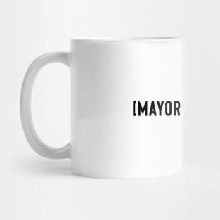 Mayor of Nothing (Black Logo) Mug